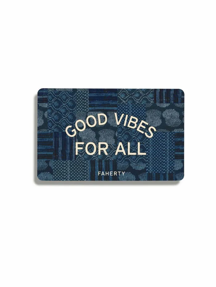 Faherty EGift Card 8211 Good Vibes For All Women Faherty Overalls and Jumpsuits